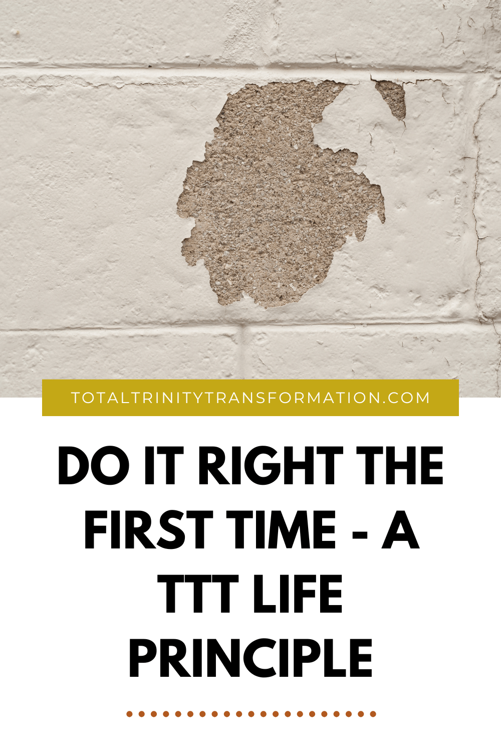 Do It Right The First Time